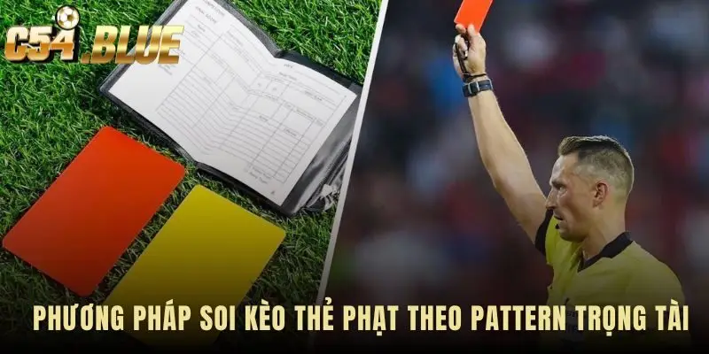 Referee card pattern đòi hỏi phân tích số liệu và bối cảnh